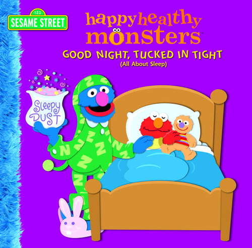 Book cover of Good Night, Tucked in Tight (All About Sleep) (Sesame Street)