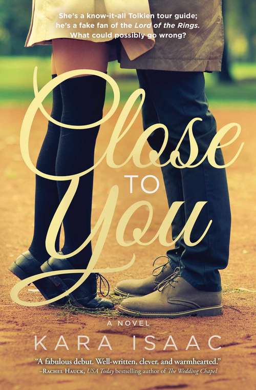 Book cover of Close to You: A Novel