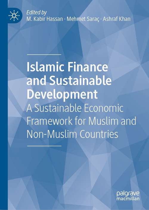 Islamic Finance and Sustainable Development: A Sustainable Economic Framework for Muslim and Non-Muslim Countries