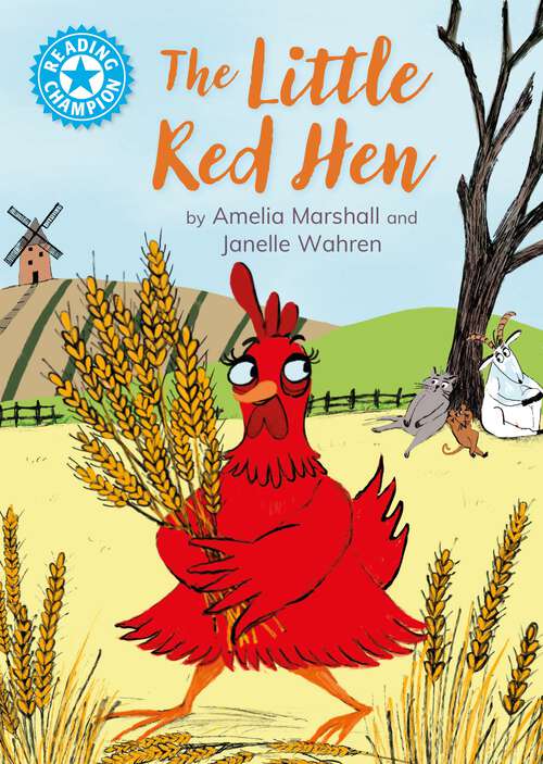 Book cover of The Little Red Hen: Independent Reading Blue 4 (Reading Champion #518)