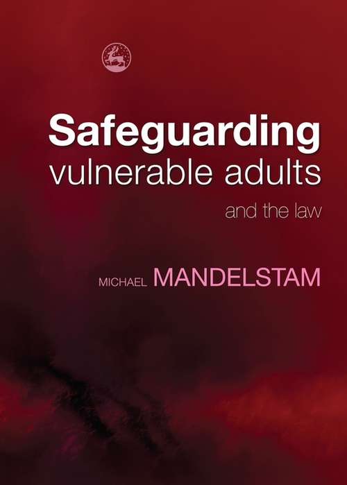 Safeguarding Vulnerable Adults and the Law