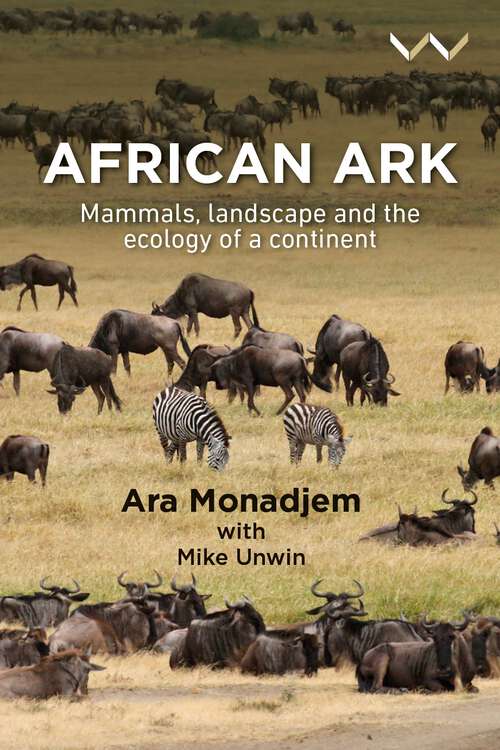 Book cover of African Ark: Mammals, landscape and the ecology of a continent
