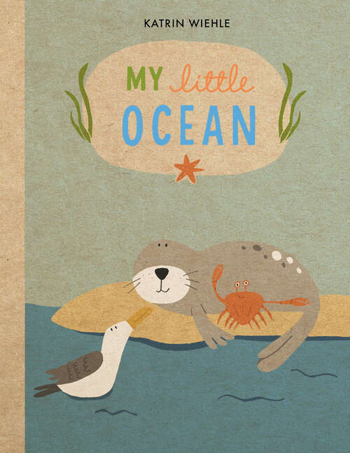 Book cover of My Little Ocean (A Natural World Board Book)