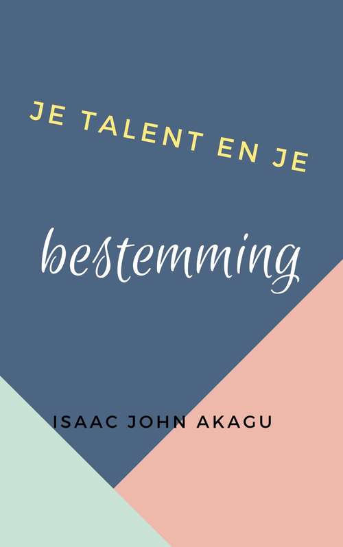 Book cover of Je talent en je bestemming