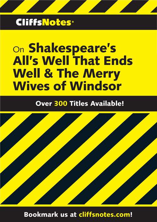 Book cover of CliffsNotes on Shakespeare's All's Well That Ends Well & The Merry Wives of Windsor