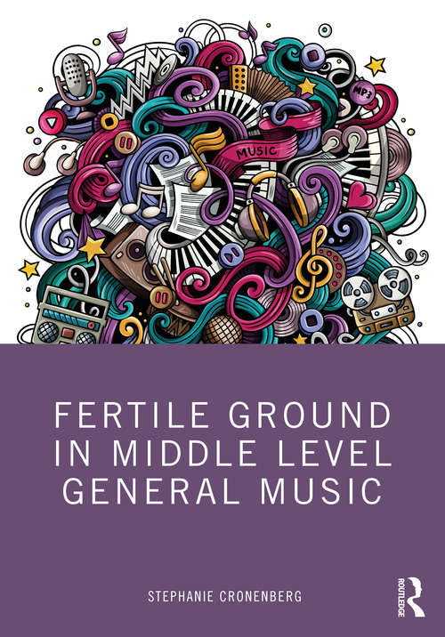 Book cover of Fertile Ground in Middle Level General Music