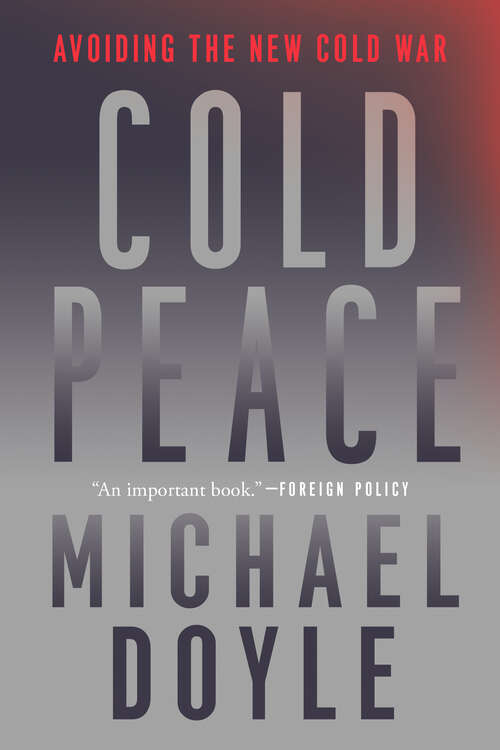 Book cover of Cold Peace: Avoiding The New Cold War