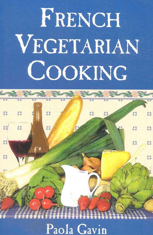 Book cover of French Vegetarian Cooking
