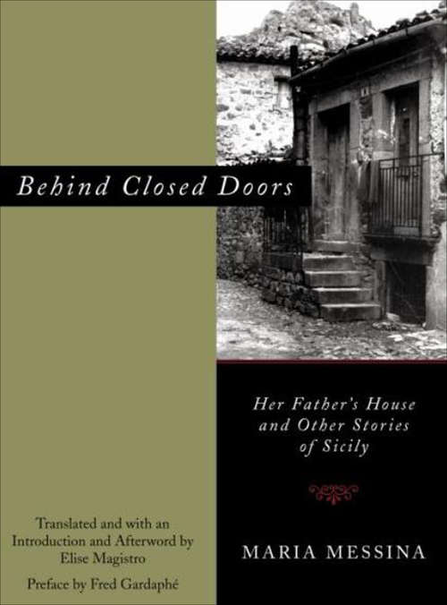 Behind Closed Doors: Her Father's House and Other Stories of Sicily