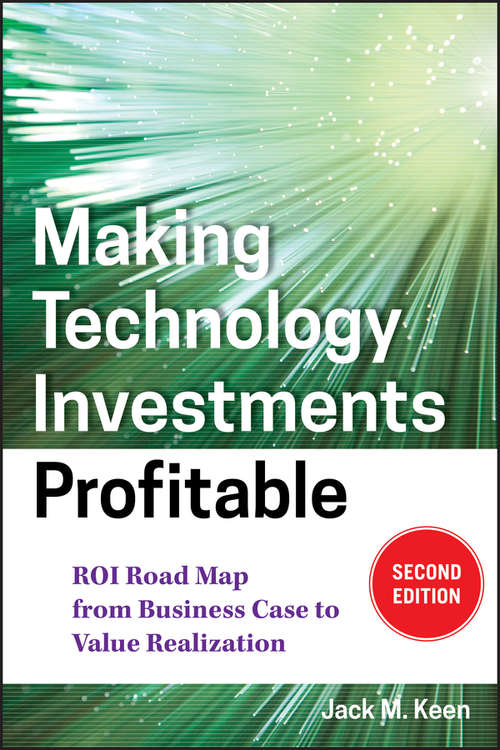 Book cover of Making Technology Investments Profitable