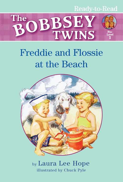 Book cover of Freddie and Flossie at the Beach (The Bobbsey Twins, Pre-Level #1)
