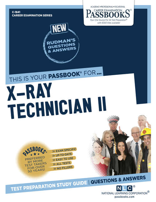 Book cover of X-Ray Technician II: Passbooks Study Guide (Career Examination Series)