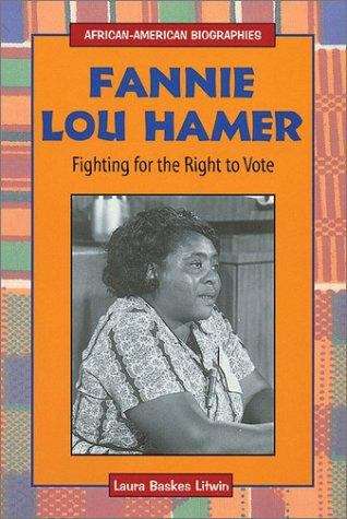 Book cover of Fannie Lou Hamer: Fighting for the Right to Vote