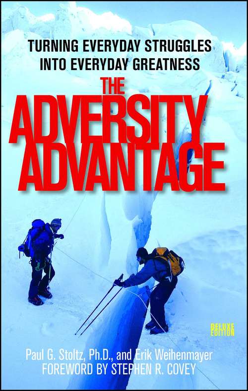 Book cover of The Adversity Advantage: Turning Everyday Struggles into Everyday Greatness