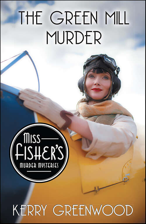 Book cover of The Green Mill Murder: Miss Phryne Fisher Investigates (Miss Fisher's Murder Mysteries #5)