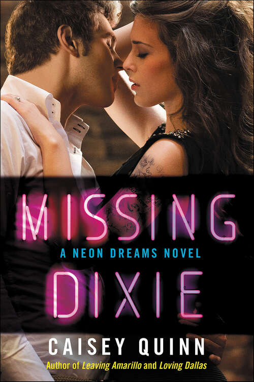 Book cover of Missing Dixie: A Neon Dreams Novel (Neon Dreams Novels)