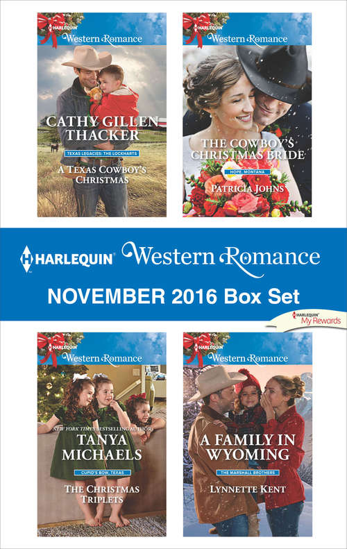 Harlequin Western Romance November 2016 Box Set: A Texas Cowboy's Christmas\The Christmas Triplets\The Cowboy's Christmas Bride\A Family in Wyoming