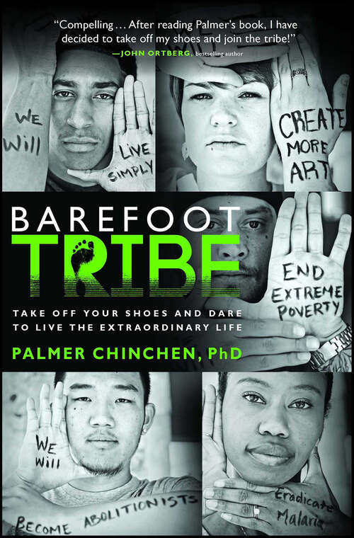 Book cover of Barefoot Tribe: Take Off Your Shoes and Dare to Live the Extraordinary Life