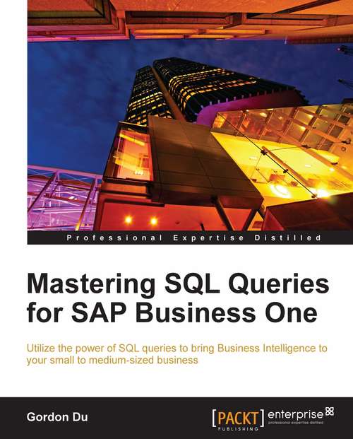 Book cover of Mastering SQL Queries for SAP Business One