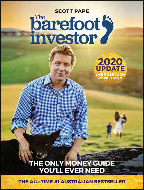 Book cover of The Barefoot Investor: The Only Money Guide You'll Ever Need