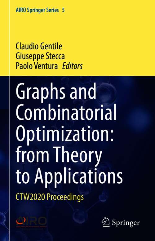 Graphs and Combinatorial Optimization: CTW2020 Proceedings (AIRO Springer Series #5)