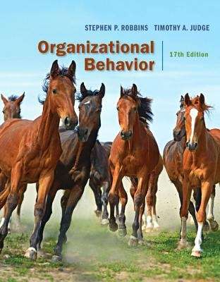 Organizational Behavior (Seventeenth Edition)