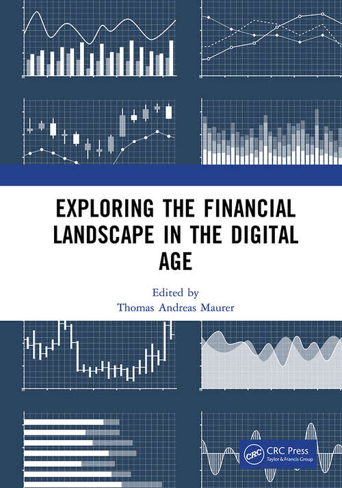 Book cover of Exploring the Financial Landscape in the Digital Age: Proceedings of the International Conference on Financial Management and the Digital Economy (ICFMDE 2023), Kuala Lumpur, Malaysia, 15–17 December 2023