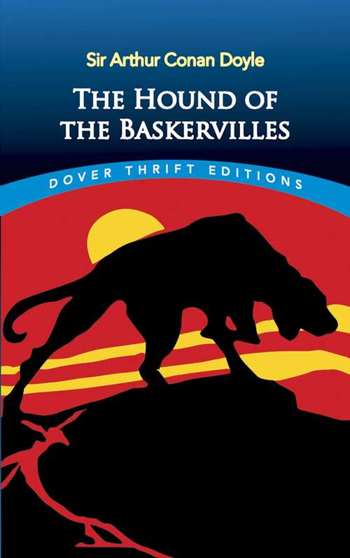 Book cover of The Hound of the Baskervilles: Another Adventure Of Sherlock Holmes (classic Reprint) (Dover Thrift Editions)