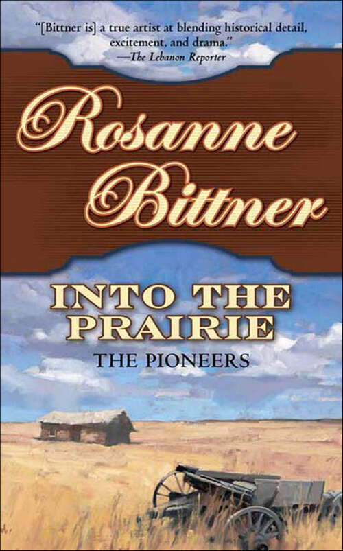Book cover of Into the Prairie: The Pioneers (Westward America! #3)