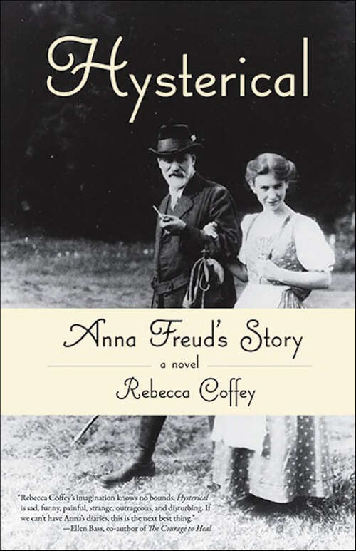 Book cover of Hysterical: Anna Freud's Story, a Memoir