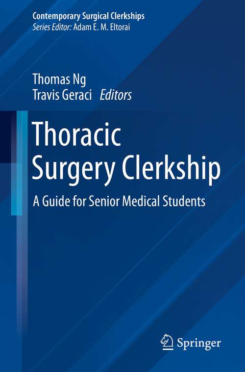 Book cover of Thoracic Surgery Clerkship: A Guide for Senior Medical Students (2024) (Contemporary Surgical Clerkships)