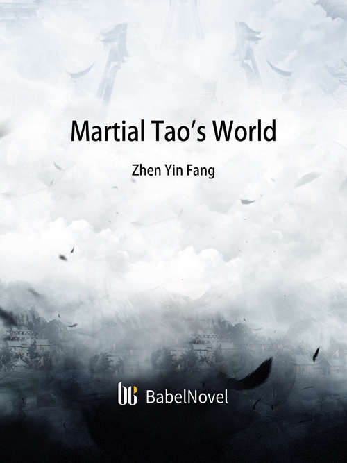 Book cover of Martial Tao's World: Volume 1 (Volume 1 #1)