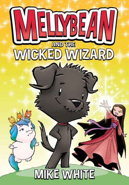 Book cover of Mellybean and the Wicked Wizard (Mellybean #2)