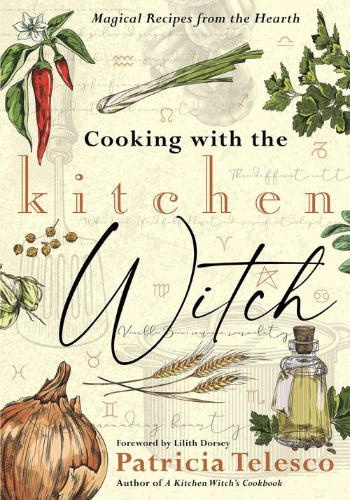 Book cover of Cooking with the Kitchen Witch: Magical Recipes from the Hearth