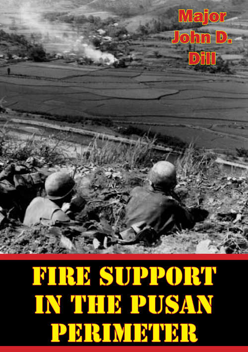Fire Support In The Pusan Perimeter