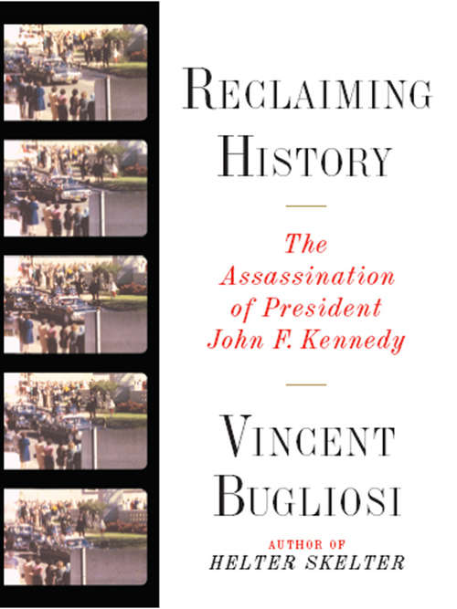 Book cover of Reclaiming History: The Assassination of President John F. Kennedy