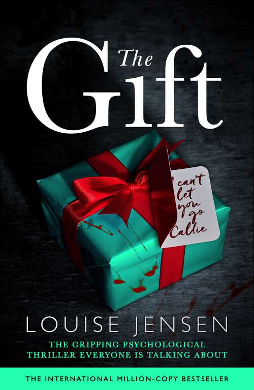 The Gift: The Gripping Psychological Thriller Everyone Is Talking About