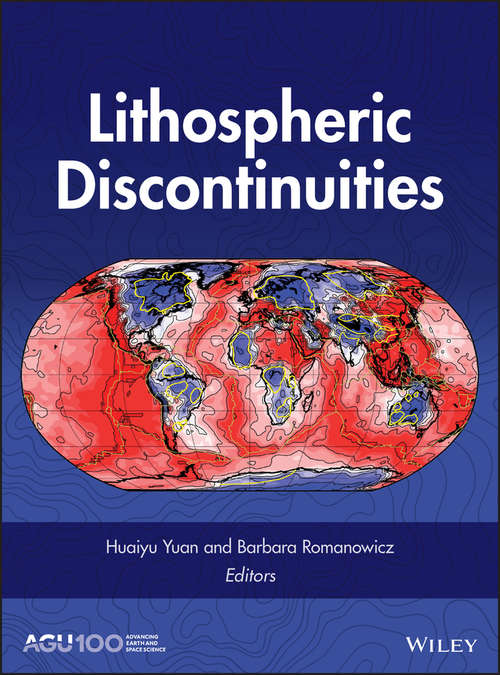 Book cover of Lithospheric Discontinuities (Geophysical Monograph Series #239)