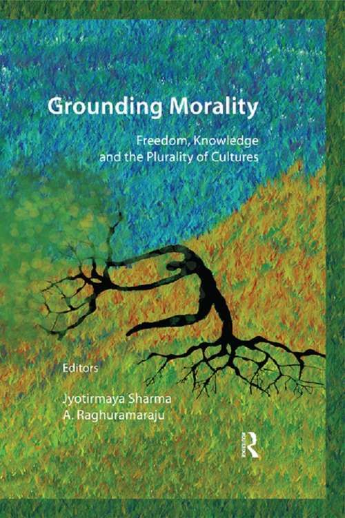 Book cover of Grounding Morality: Freedom, Knowledge and the Plurality of Cultures