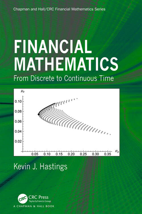 Book cover of Financial Mathematics: From Discrete to Continuous Time (Chapman and Hall/CRC Financial Mathematics Series)