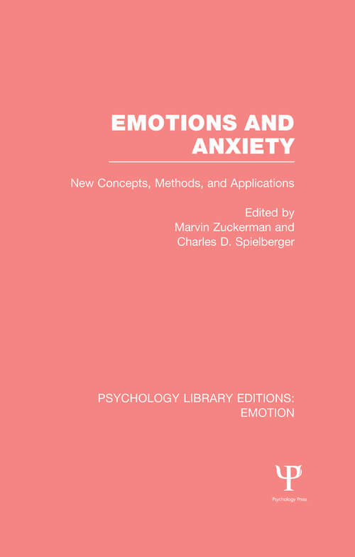 Book cover of Emotions and Anxiety: New Concepts, Methods, and Applications (Psychology Library Editions: Emotion: Vol. 16)