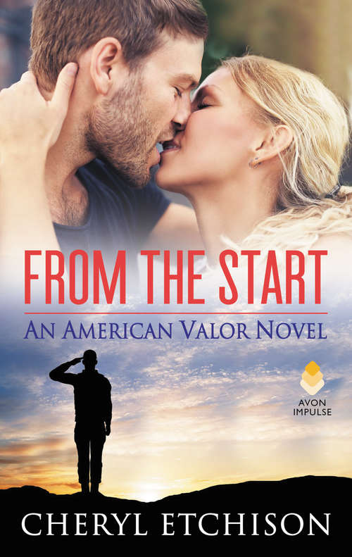 Book cover of From the Start: An American Valor Novel