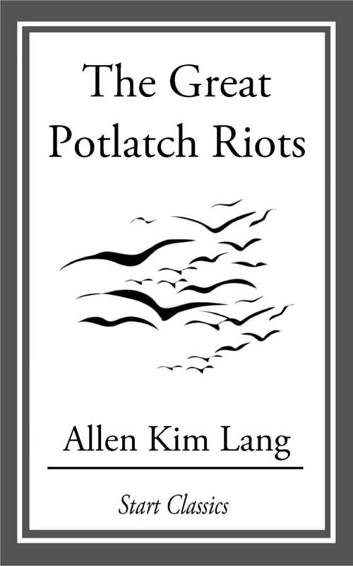 Book cover of The Great Potlatch Riots