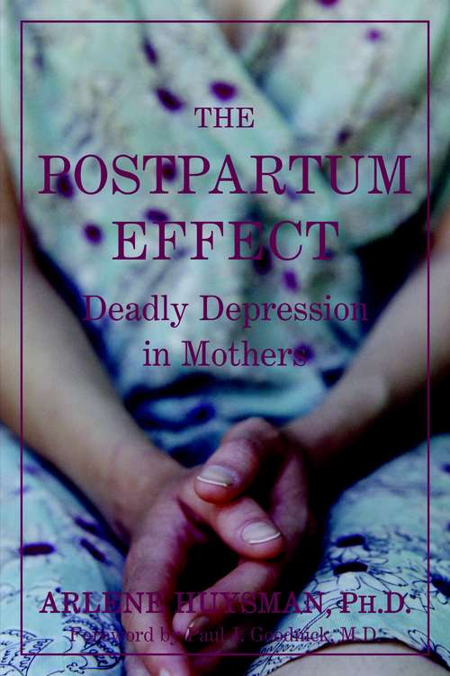 The Postpartum Effect: Deadly Depression in Mothers