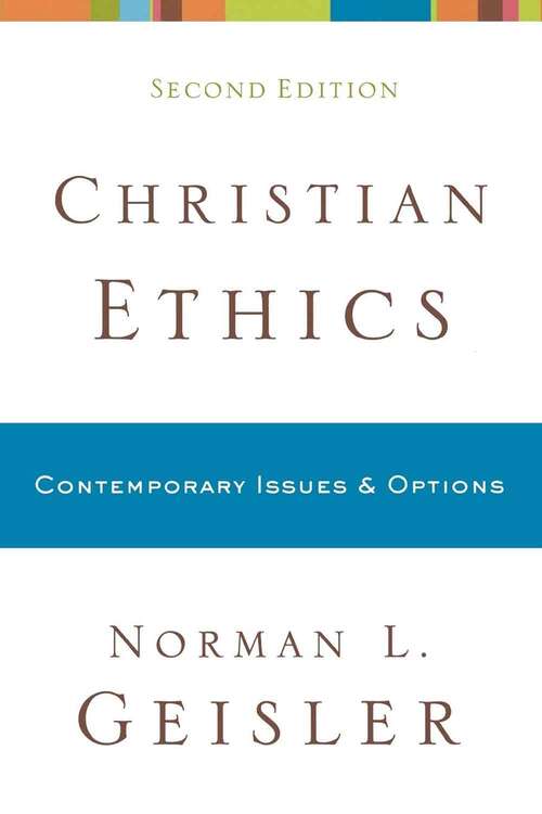 Book cover of Christian Ethics: Contemporary Issues and Options (Second Edition)