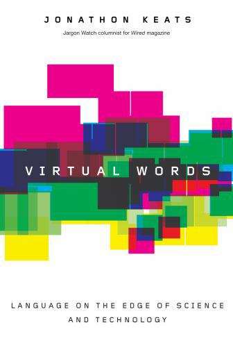 Book cover of Virtual Words: Language on the Edge of Science and Technology