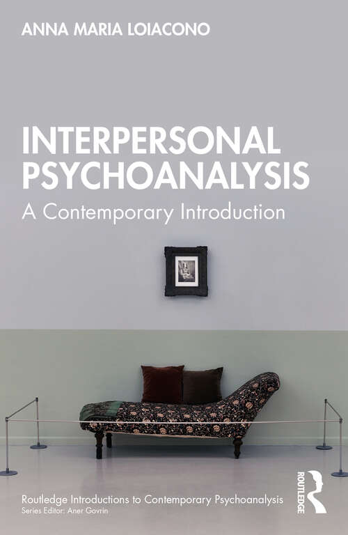 Book cover of Interpersonal Psychoanalysis: A Contemporary Introduction (1) (Routledge Introductions to Contemporary Psychoanalysis)