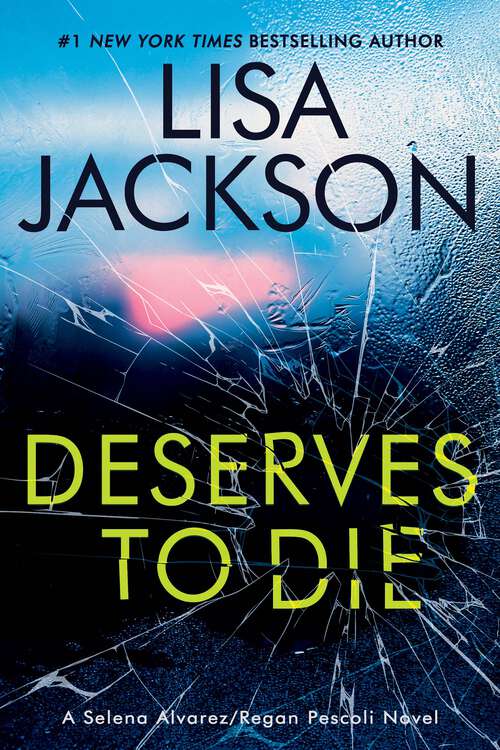 Book cover of Deserves To Die (An Alvarez & Pescoli Novel #6)