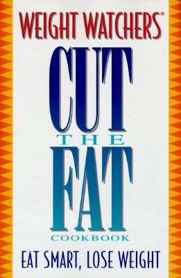 Book cover of Weight Watchers Cut The Fat Cookbook