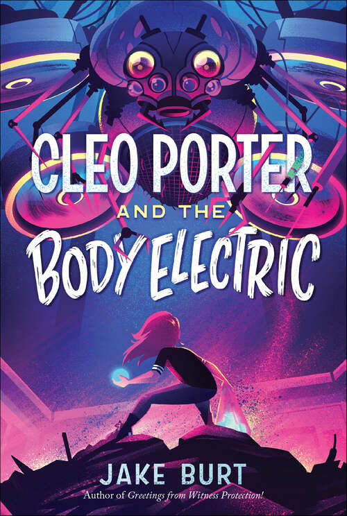 Book cover of Cleo Porter and the Body Electric
